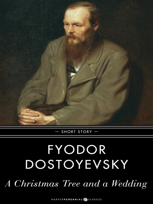 Title details for A Christmas Tree and a Wedding by Fyodor Dostoyevsky - Available